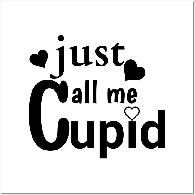 JUST CALL ME CUPID Wall Art by Imaginate